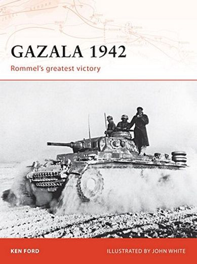 gazala 1942,rommel´s greatest victory (en Inglés)