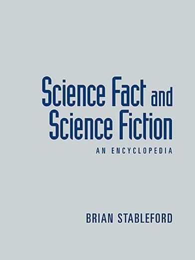 science fact and science fiction,an encyclopedia