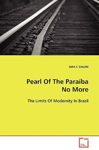 pearl of the paraíba no more
