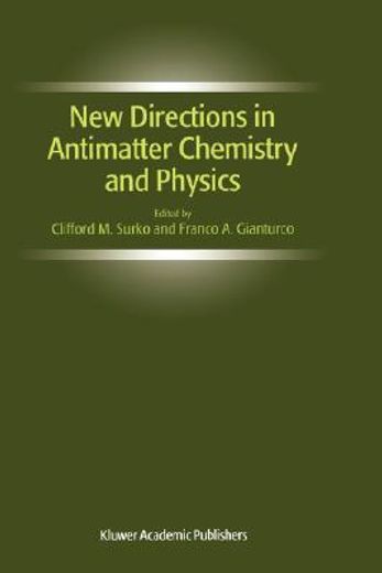 new directions in antimatter chemistry and physics