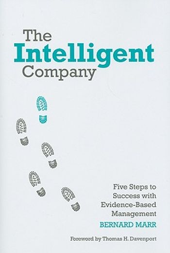 the intelligent company,5 steps to success with evidence-based management (en Inglés)