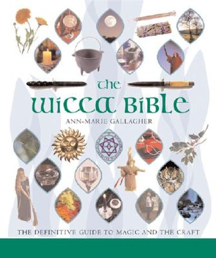 the wicca bible,the definitive guide to magic and the craft (en Inglés)