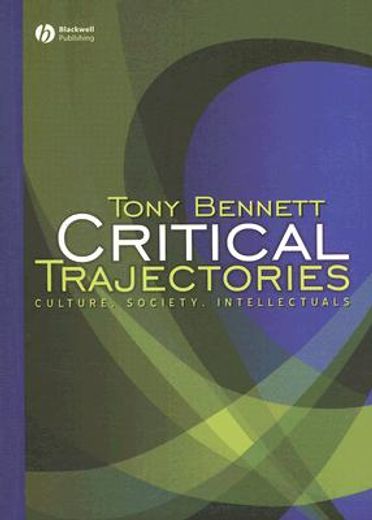 Critical Trajectories: Culture, Society, Intellectuals (in English)