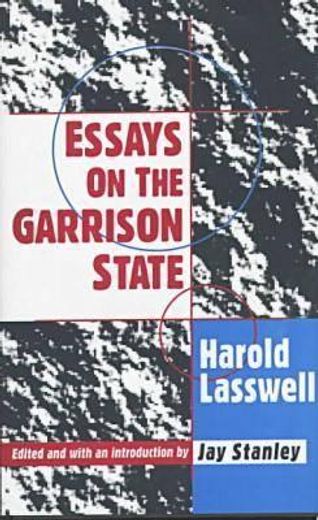 Essays on the Garrison State (en Inglés)