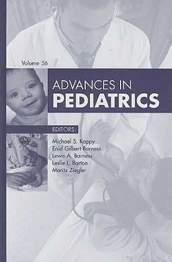 Advances in Pediatrics, 2009: Volume 56