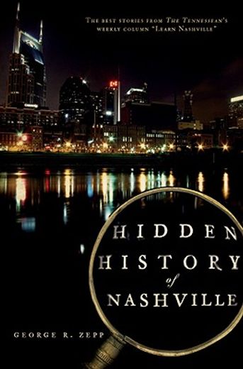 hidden history of nashville (en Inglés)