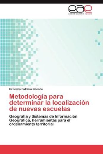 metodolog a para determinar la localizaci n de nuevas escuelas (in Spanish)