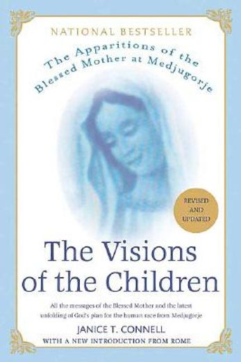 the visions of the children,the apparitions of the blessed mother at medjugorje