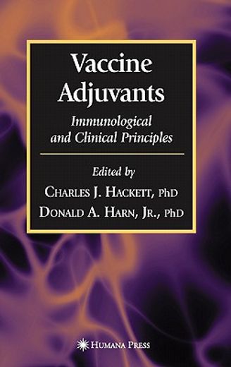 vaccine adjuvants,immunological and clinical principles