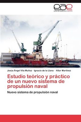 estudio te rico y pr ctico de un nuevo sistema de propulsi n naval (in Spanish)