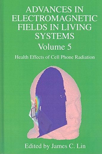 advances in electromagnetic fields in living systems, health effects of cell phone radiation
