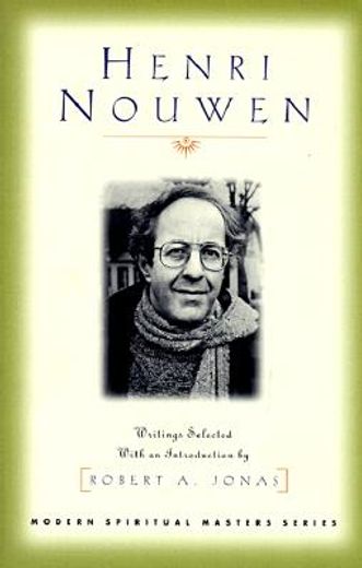 henri nouwen,writings selected with an introduction by robert a. jonas