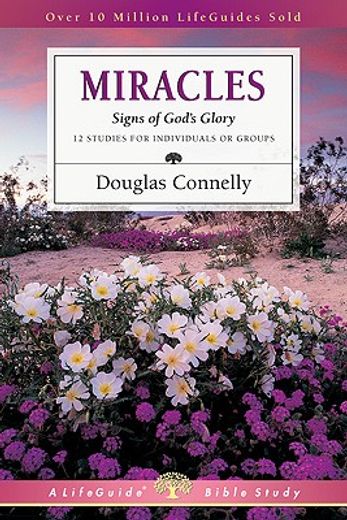 miracles: signs of god ` s glory (en Inglés)