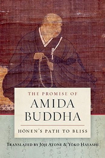 the promise of amida buddha,honen´s path to bliss