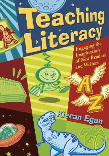 teaching literacy,engaging the imagination of new readers and writers