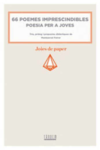 66 Poemes Imprescindibles. Poesia Per A Joves (Joies de paper) (en Catalán)