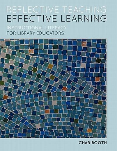reflective teaching, effective learning,instructional literacy for library educators
