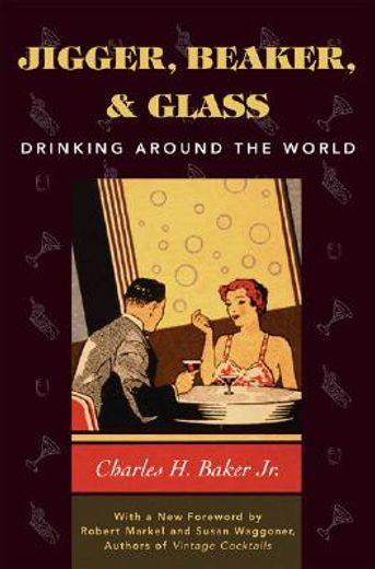 jigger, beaker, & glass,drinking around the workd (en Inglés)