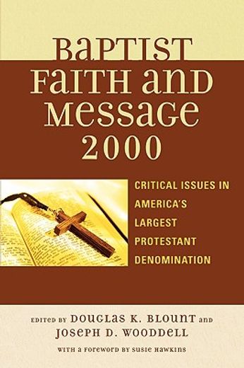 the baptist faith and message 2000,critical issues in america´s largest protestant denomination