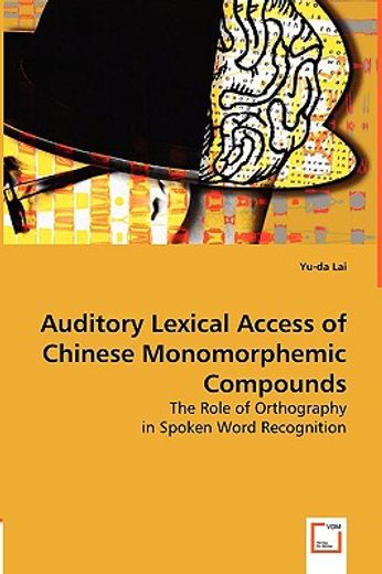 auditory lexical access of chinese monomorphemic compounds