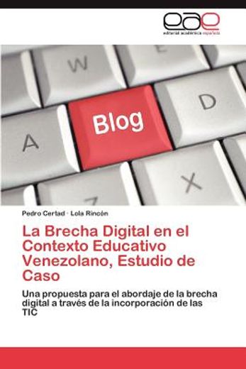 la brecha digital en el contexto educativo venezolano, estudio de caso