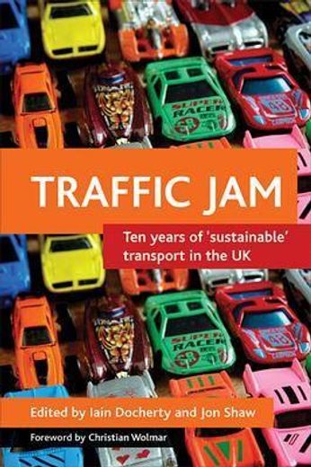 traffic jam,ten years of sustainable transport in the uk