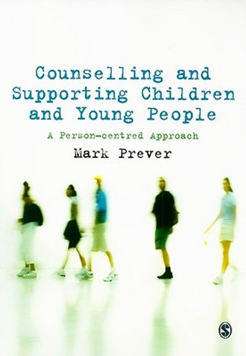 counselling and supporting children and young people,a person-centred approach