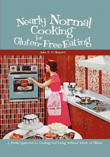 nearly normal cooking for gluten-free eating (in English)