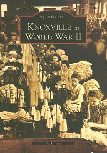 knoxville in world war ii (tn)