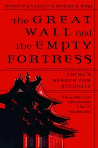 great wall and the empty fortress,china´s search for security (in English)