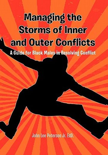 managing the storms of inner and outer conflicts (en Inglés)