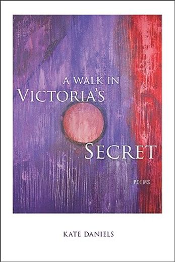 a walk in victoria´s secret,poems (en Inglés)