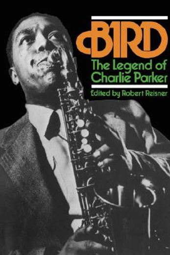 Bird: The Legend of Charlie Parker (in English)