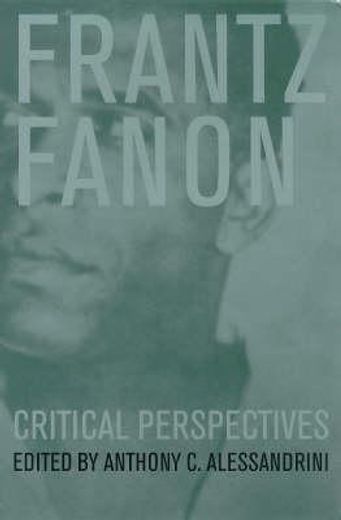 frantz fanon,critical perspectives