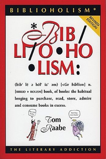 Biblioholism: The Literary Addiction (en Inglés)