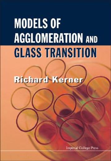 Models of Agglomeration and Glass Transition (en Inglés)