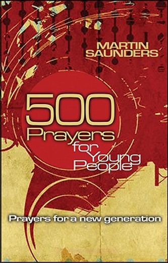 500 prayers for young people,prayers for a new generation
