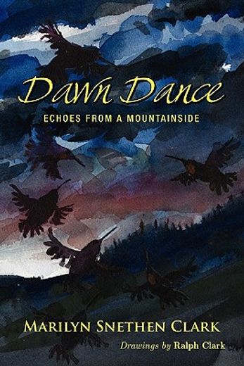 dawn dance,echoes from a mountainside