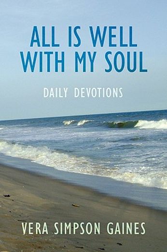 all is well with my soul daily devotions