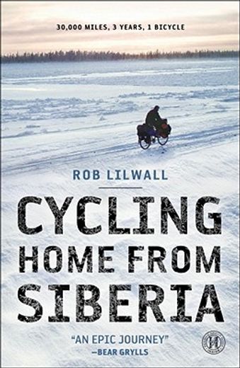 cycling home from siberia,30,000 miles, 3 years, 1 bicycle (in English)