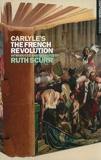 carlyle´s the french revolution,continuum histories 5