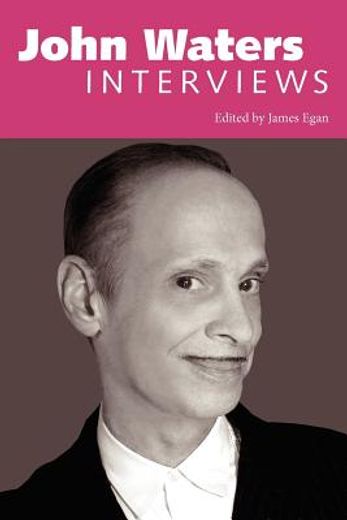 john waters,interviews