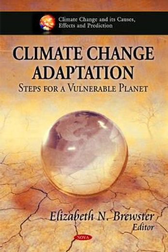 climate change adaptation,steps for a vulnerable planet