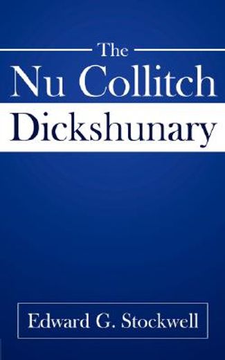the nu collitch dickshunary