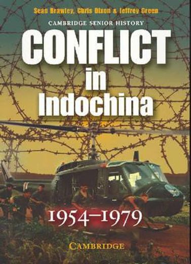 cambridge senior history conflict in indochina 1954-1979