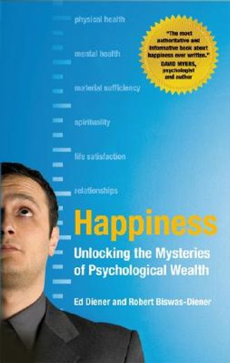happiness,unlocking the mysteries of psychological wealth (in English)