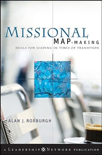 missional map-making,skills for leading in times of transition