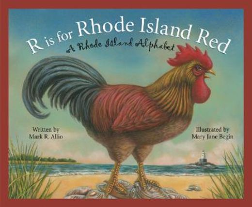 r is for rhode island red,a rhode island alphabet (en Inglés)