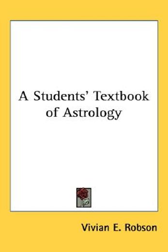 a students´ textbook of astrology
