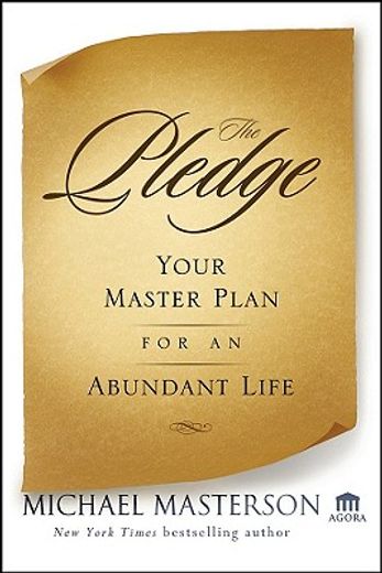 the pledge,your master plan for an abundant life (en Inglés)